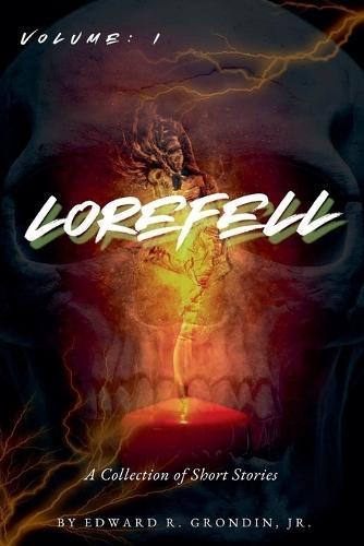 Lorefell: Volume I
