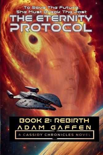 The Eternity Protocol: Rebirth
