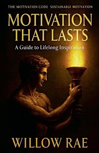 Motivation That Lasts