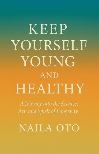 Keep yourself young and healthy