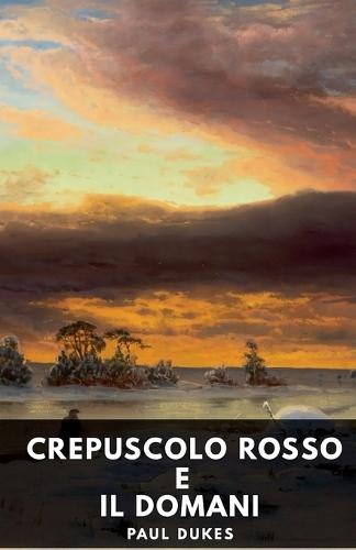 Crepuscolo rosso e il domani