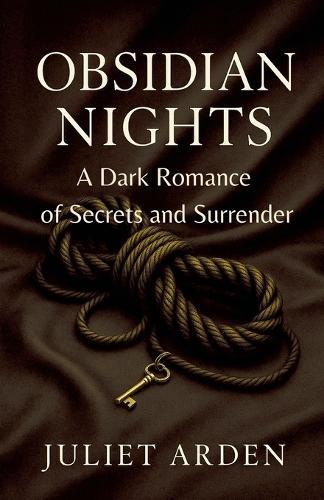 Obsidian Nights: A Dark Romance of Secrets and Surrender