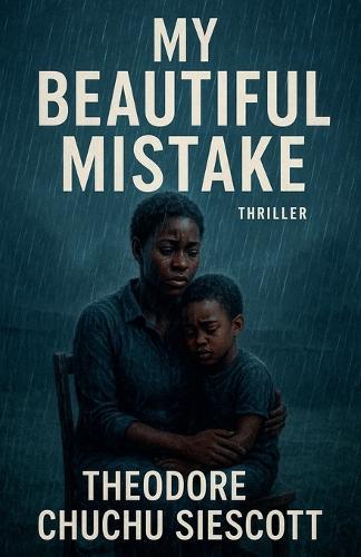 My Beautiful Mistake