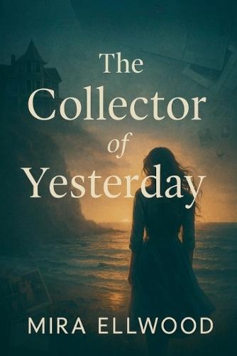 The Collector of Yesterday