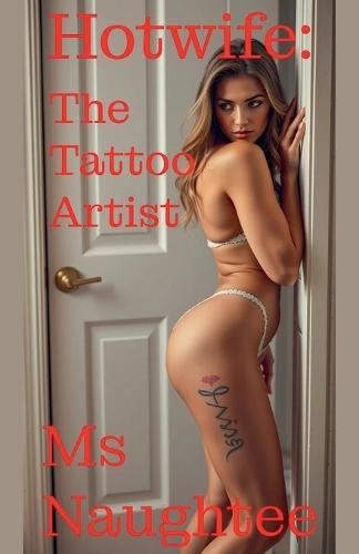 Hotwife: The Tattoo Artist