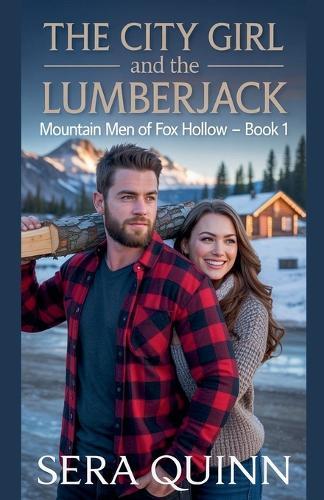 The City Girl And The Lumberjack