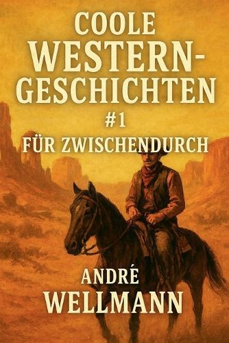 Coole Western-Geschichten Für Zwischendurch #1