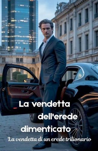 La vendetta dell'erede dimenticato