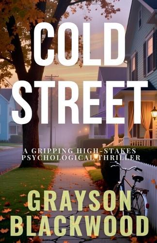 Cold Street: a Gripping High-Stakes Psychological Thriller