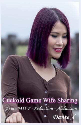 Cuckold Game Wife Sharing: Asian MILF - Seduction - Abduction
