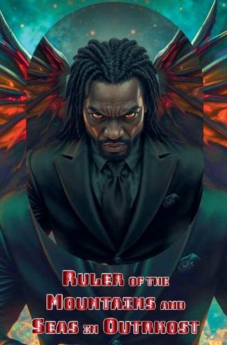 Ruler of the Mountains and Seas in Outrkost