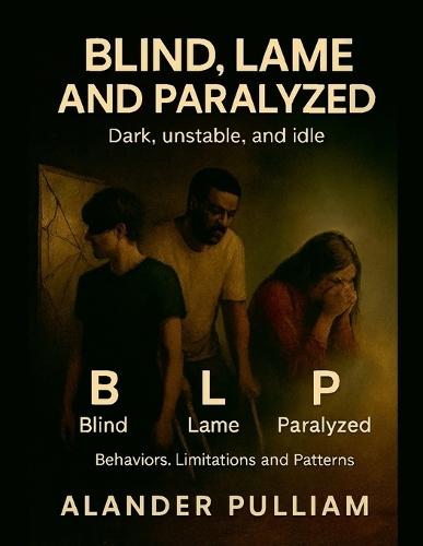Blind Lame and Paralyzed