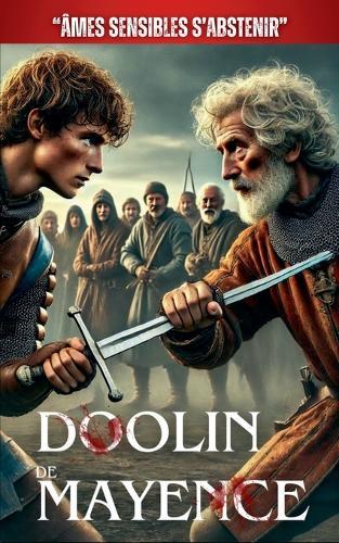 Doolin De Mayence: ""Âmes Sensibles S'Abstenir""