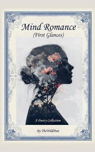 MIND ROMANCE (First Glances)
