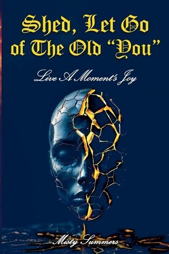 Shed, Let Go of the Old ""You""