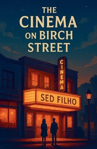 The Cinema on Birch Street