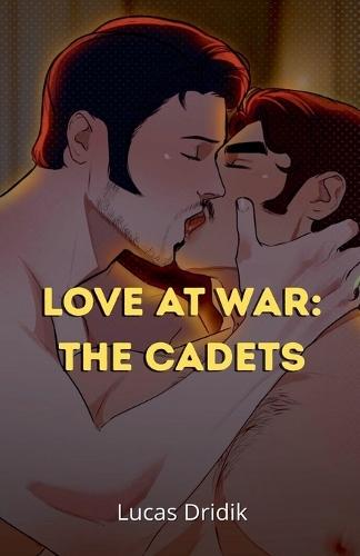 Love at War: The Cadets