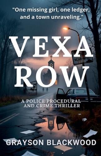 Vexa Row: a Police Procedural and Crime Thriller