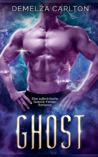 Ghost: Eine außerirdische Science-Fiction-Romanze