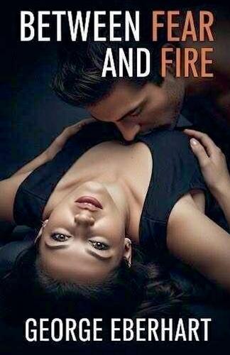 Between Fear and Fire