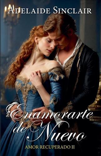 Enamorarte de nuevo