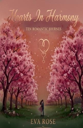 Hearts In Harmony - ""Ten Romantic Journeys""