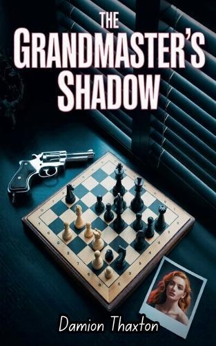 The Grandmaster's Shadow