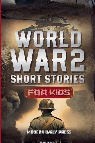 World War II Short Stories for Kids