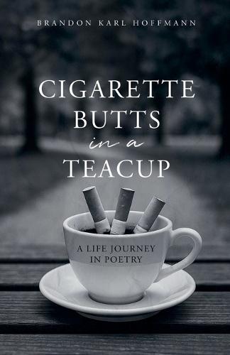Cigarette Butts in a Teacup