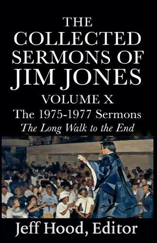 The Collected Sermons of Jim Jones