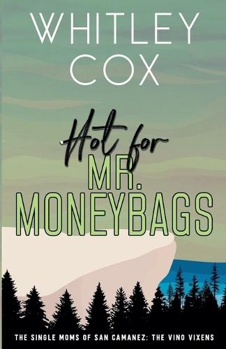 Hot for Mr. Moneybags