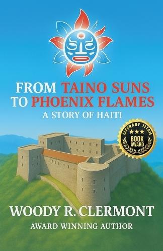 From Taino Suns to Phoenix Flames: A Story of Haiti