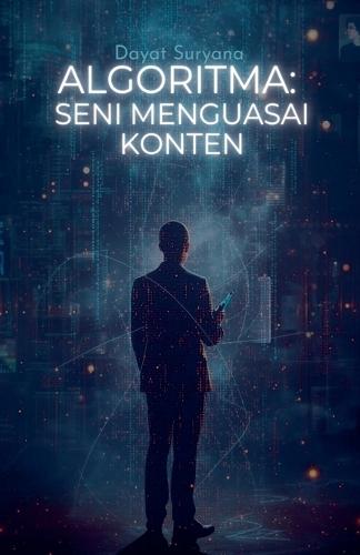 Algoritma: Seni Menguasai Konten