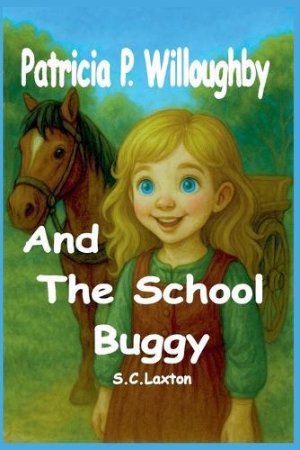 Patricia P. Willoughby And The School Buggy