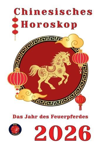 Horoskop Chinesisch 2026