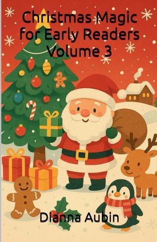 Christmas Magic for Early Readers: Volume 3