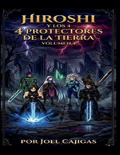 Hiroshi y los 4 Protectores de la Tierra