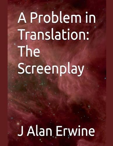 A Problem in Translation: The Screenplay
