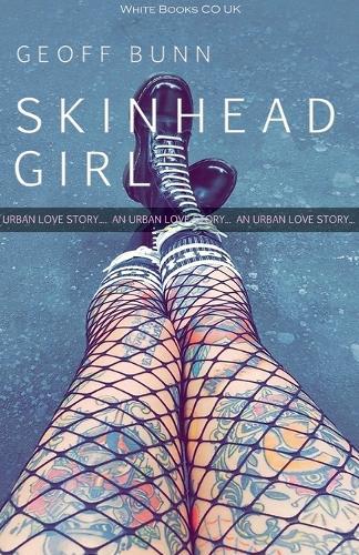 SKINHEAD GIRL by Geoff Bunn