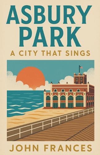 Asbury Park: A City that Sings