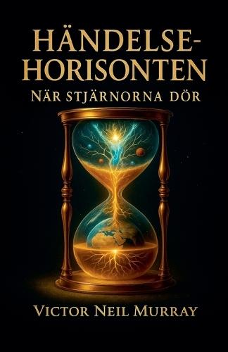 Händelsehorisonten: När stjärnorna dör