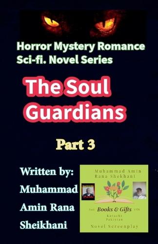 The Soul Guardians. 3. Horror Mystery Sci-fi. Romance Novel Series.
