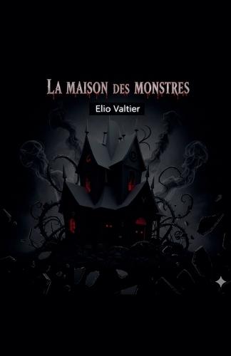 La maison des monstres