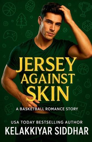 Jersey Against Skin: A Basketball Romance Story