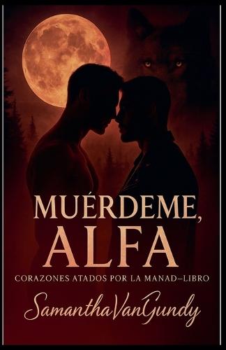 Muérdeme, Alfa