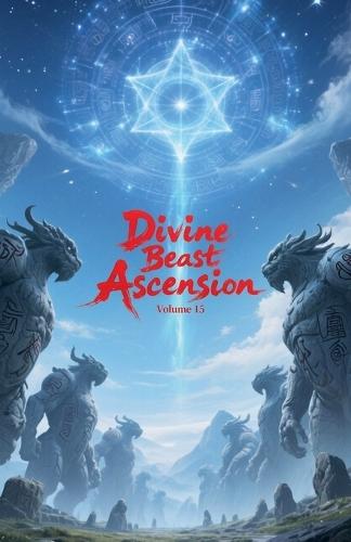 Divine Beast Ascension, Volume 15