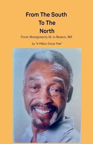From The South To The North, From Montgomery AL To Boston MA