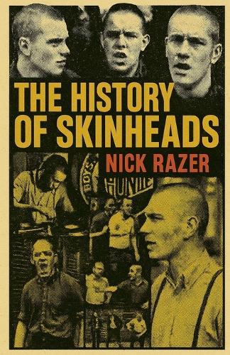 The History of Skinheads