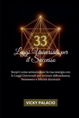 33 Leggi Universali Per Il Successo