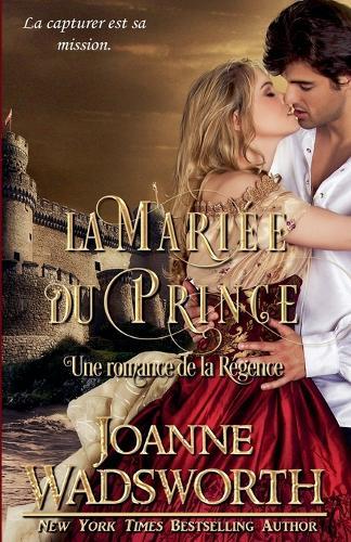 La Mariée du Prince: Une romance de la Régence